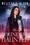 [Boundary Magic 05] • Melissa F. Olson - 05 Boundary Haunted